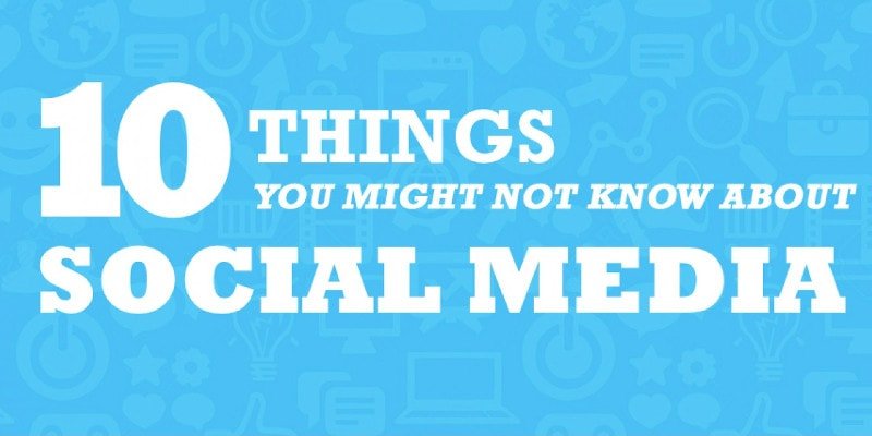 10 things you may not know about social media